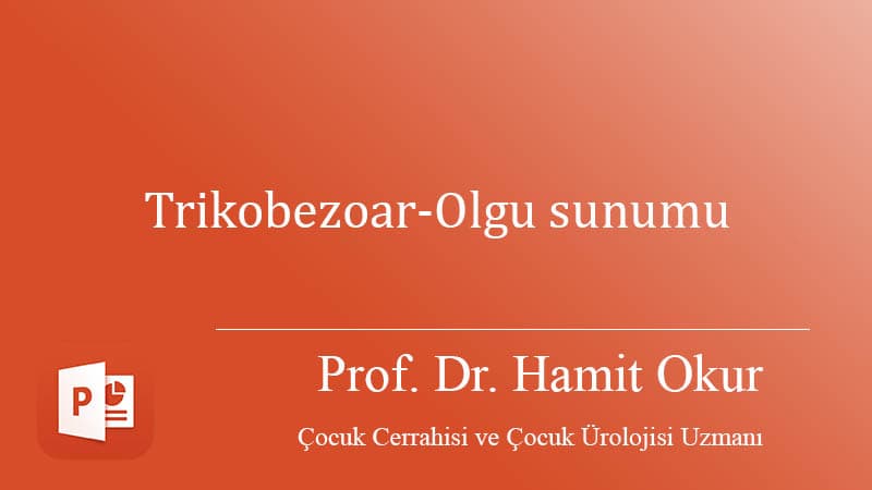 Trichobezoar-Case report