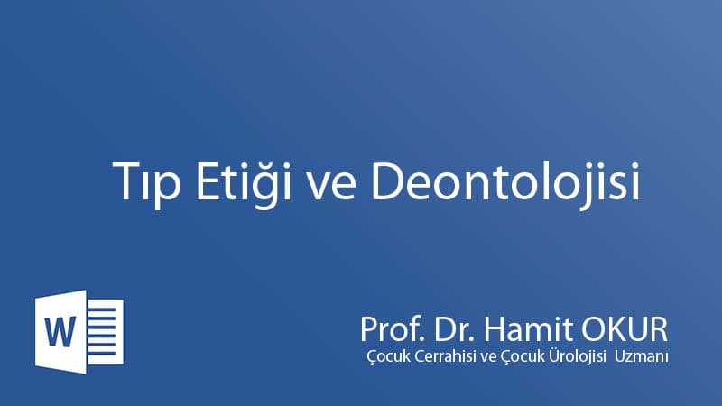 MEDICAL ETHICS AND DEONTOLOGY