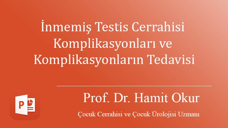 Undescended Testicular Surgery Complications and Treatment of Complications